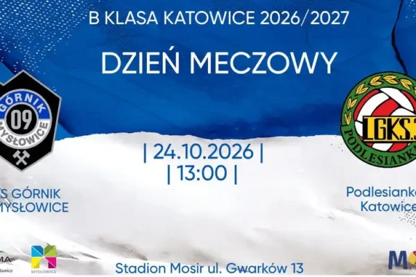 MKS Górnik 09 Mysłowice podejmuje Podlesiankę II Katowice w meczu B Klasy